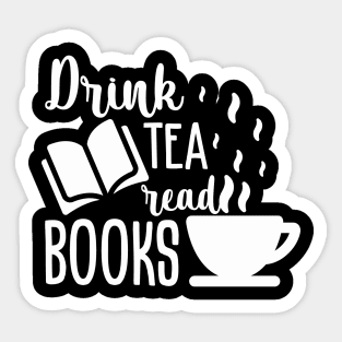 Drink tea read books Sticker